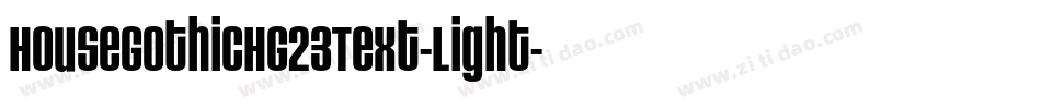 HouseGothicHG23Text-Light字体转换