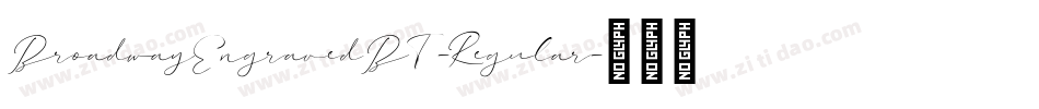 BroadwayEngravedBT-Regular字体转换