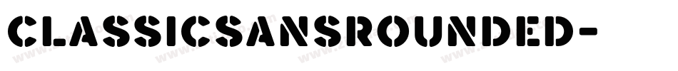 ClassicSansRounded字体转换