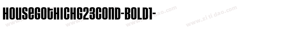 HouseGothicHG23Cond-BOLD1字体转换