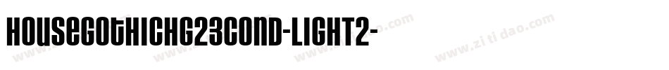 HouseGothicHG23Cond-LIGHT2字体转换