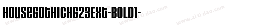 HouseGothicHG23Ext-BOLD1字体转换