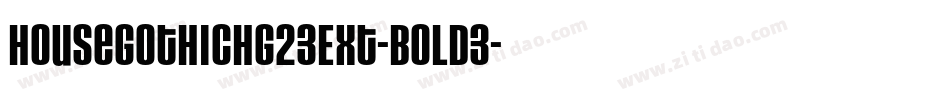 HouseGothicHG23Ext-BOLD3字体转换