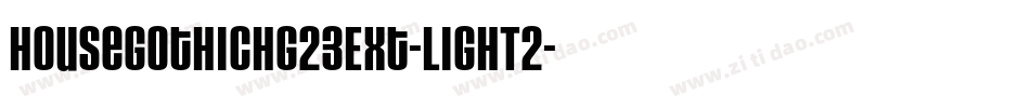 HouseGothicHG23Ext-LIGHT2字体转换