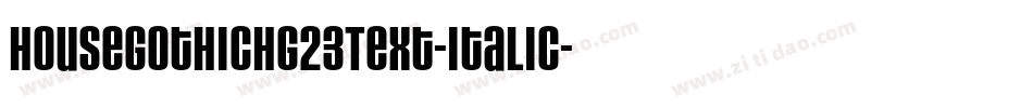 HouseGothicHG23Text-Italic字体转换