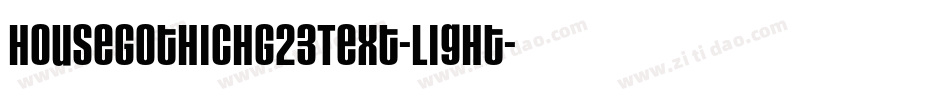 HouseGothicHG23Text-Light字体转换
