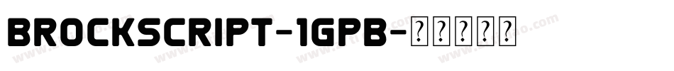 BrockScript-1GpB字体转换