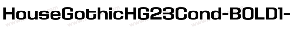 HouseGothicHG23Cond-BOLD1字体转换