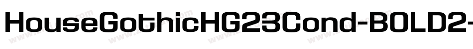 HouseGothicHG23Cond-BOLD2字体转换