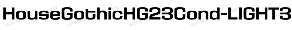 HouseGothicHG23Cond-LIGHT3字体转换