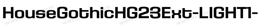HouseGothicHG23Ext-LIGHT1字体转换
