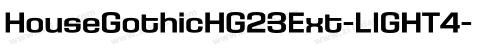 HouseGothicHG23Ext-LIGHT4字体转换