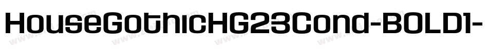 HouseGothicHG23Cond-BOLD1字体转换