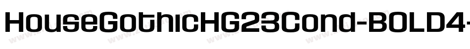 HouseGothicHG23Cond-BOLD4字体转换