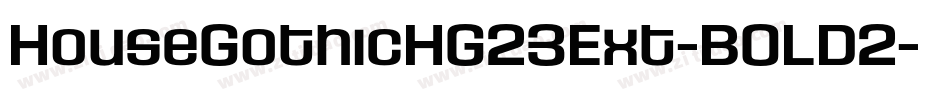 HouseGothicHG23Ext-BOLD2字体转换
