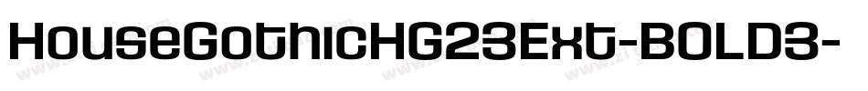 HouseGothicHG23Ext-BOLD3字体转换
