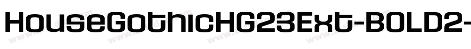 HouseGothicHG23Ext-BOLD2字体转换