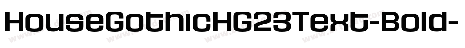HouseGothicHG23Text-Bold字体转换