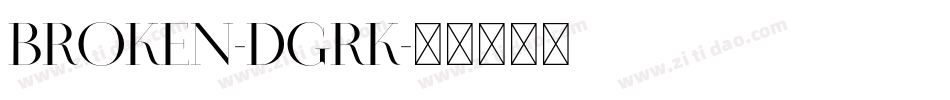Broken-dGRK字体转换