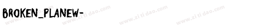 broken_planew字体转换