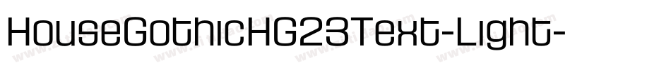 HouseGothicHG23Text-Light字体转换