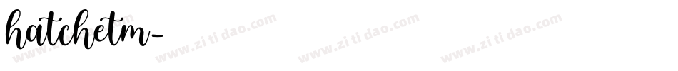 hatchetm字体转换