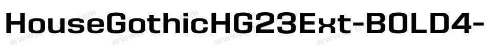 HouseGothicHG23Ext-BOLD4字体转换