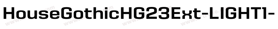 HouseGothicHG23Ext-LIGHT1字体转换