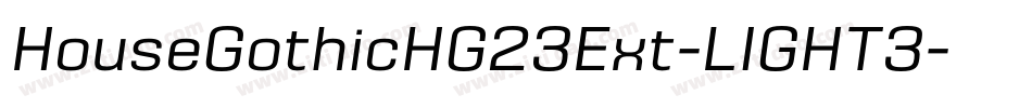 HouseGothicHG23Ext-LIGHT3字体转换