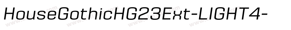 HouseGothicHG23Ext-LIGHT4字体转换