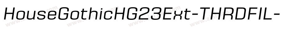 HouseGothicHG23Ext-THRDFIL字体转换