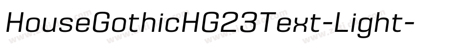 HouseGothicHG23Text-Light字体转换