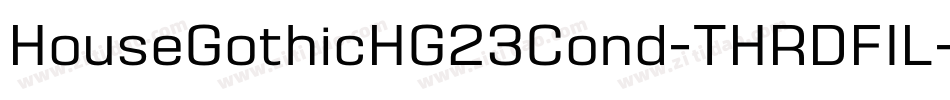 HouseGothicHG23Cond-THRDFIL字体转换