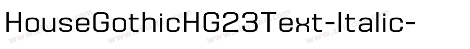 HouseGothicHG23Text-Italic字体转换