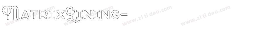 MatrixLining字体转换
