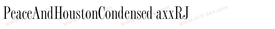 PeaceAndHoustonCondensed-axxRJ字体转换