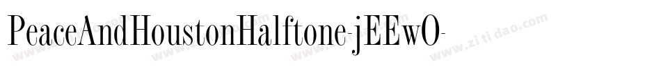PeaceAndHoustonHalftone-jEEwO字体转换