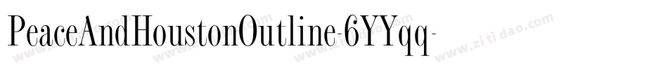 PeaceAndHoustonOutline-6YYqq字体转换