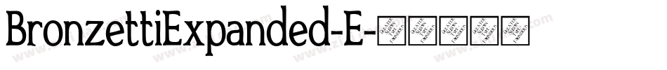 BronzettiExpanded-E字体转换