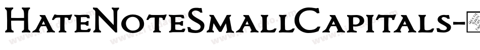 HateNoteSmallCapitals字体转换