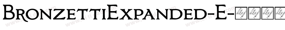 BronzettiExpanded-E字体转换