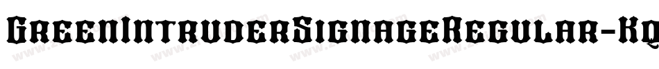 GreenIntruderSignageRegular-Kq2A字体转换 GreenIntruderSignageRegular-Kq2A字体转换
