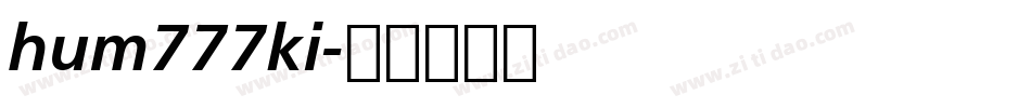 hum777ki字体转换