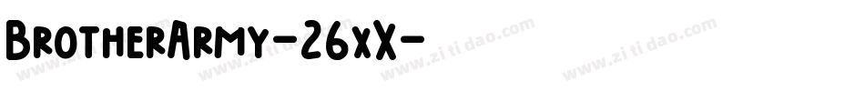 BrotherArmy-26xX字体转换