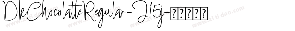 DkChocolatteRegular-J15j字体转换