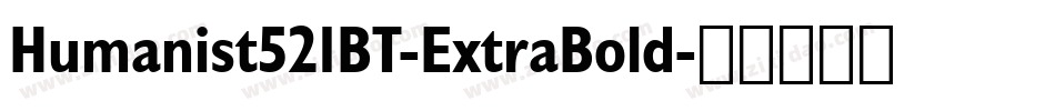 Humanist521BT-ExtraBold字体转换