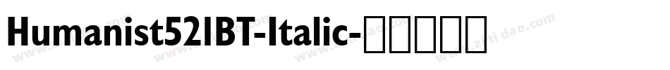 Humanist521BT-Italic字体转换