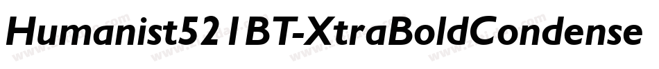 Humanist521BT-XtraBoldCondensed字体转换