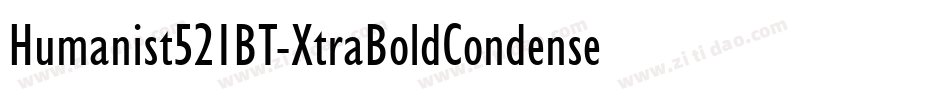 Humanist521BT-XtraBoldCondensed字体转换