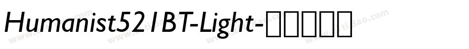 Humanist521BT-Light字体转换